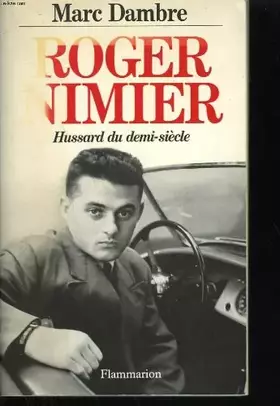 Couverture du produit · Roger Nimier, hussard du demi-siècle