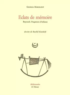 Couverture du produit · Éclats de mémoire : Beyrouth. Fragments d'enfance