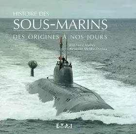 Couverture du produit · Histoire des sous-marins des origines à nos jours