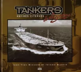 Couverture du produit · Tankers - Les navires-citernes de chez nous