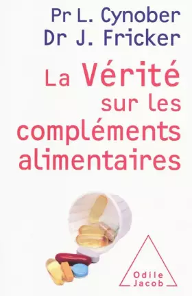 Couverture du produit · La Vérité sur les compléments alimentaires