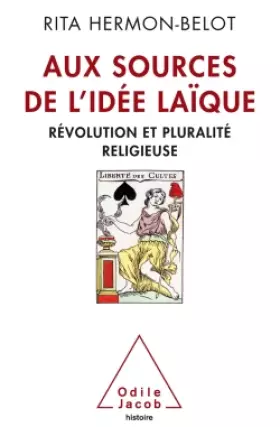 Couverture du produit · Aux sources de l'idée laïque: Révolution et pluralité religieuse