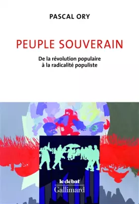 Couverture du produit · Peuple souverain: De la révolution populaire à la radicalité populiste