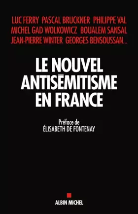 Couverture du produit · Le Nouvel Antisémitisme en France