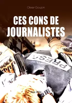 Couverture du produit · Ces cons de journalistes