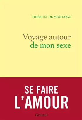 Couverture du produit · Voyage autour de mon sexe: essai