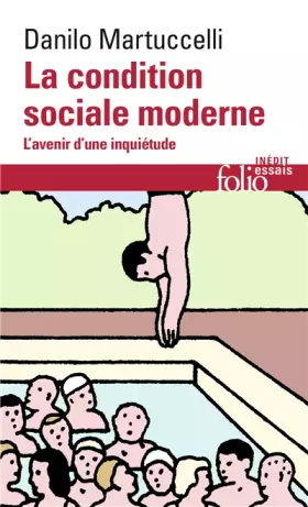 Couverture du produit · La condition sociale moderne: L'avenir d'une inquiétude