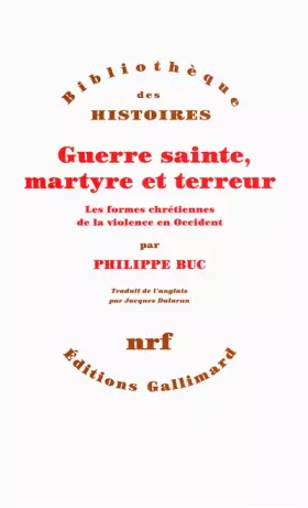 Couverture du produit · Guerre sainte, martyre et terreur: Les formes chrétiennes de la violence en Occident