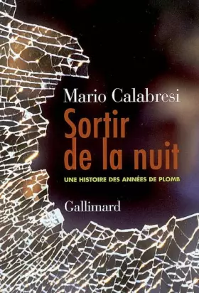 Couverture du produit · Sortir de la nuit: Une histoire des années de plomb