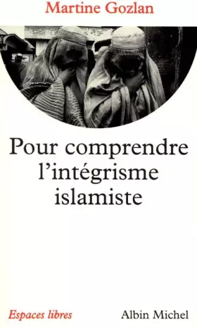 Couverture du produit · Pour comprendre l'intégrisme islamiste