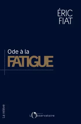 Couverture du produit · Ode à la fatigue
