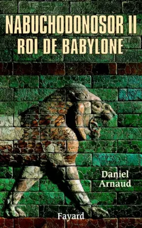 Couverture du produit · Nabuchodonosor II : Roi de Babylone