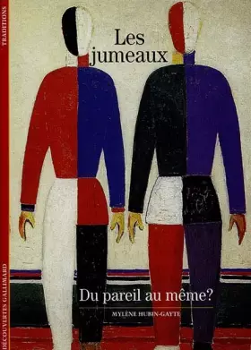 Couverture du produit · Les Jumeaux : Du pareil au même ?