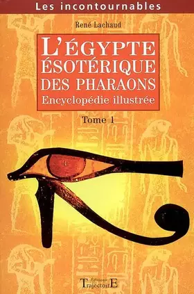 Couverture du produit · Egypte ésotérique des Pharaons Tome 1