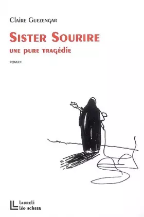 Couverture du produit · Sister Sourire : Une pure tragédie