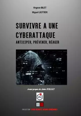 Couverture du produit · Survivre à une cyberattaque: Anticiper, prévenir, réagir