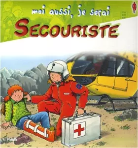 Couverture du produit · Moi aussi, je serai secouriste