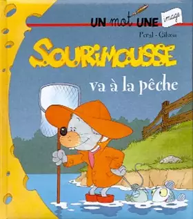 Couverture du produit · Sourimousse va à la pêche