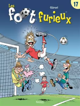 Couverture du produit · Les Foot furieux T17
