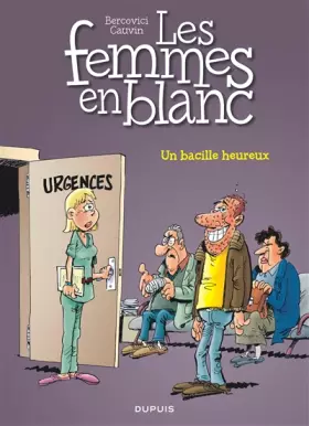 Couverture du produit · Les femmes en blanc - tome 37 - Un bacille heureux