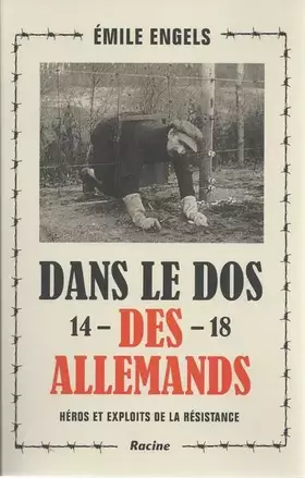 Couverture du produit · Dans le dos des Allemands - 14/18