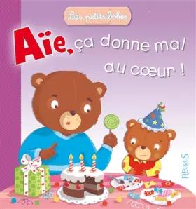 Couverture du produit · Aïe, ça fait mal au coeur