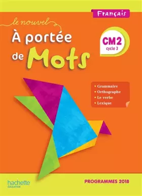 Couverture du produit · Le Nouvel A portée de mots CM2 - Manuel élève - Edition 2019