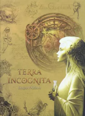 Couverture du produit · Terra Incognita : Images d'ailleurs