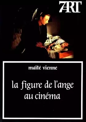 Couverture du produit · La Figure de l'ange au cinema