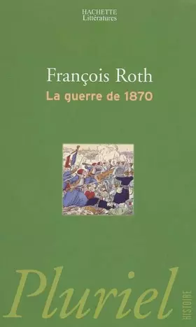 Couverture du produit · La guerre de 1870