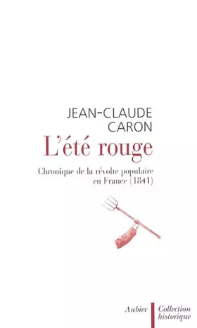 Couverture du produit · L'Eté rouge : Chronique de la révolte populaire en France (1841)