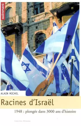 Couverture du produit · Racines d'Israël : 1948 : plongée dans 3000 ans d'histoire