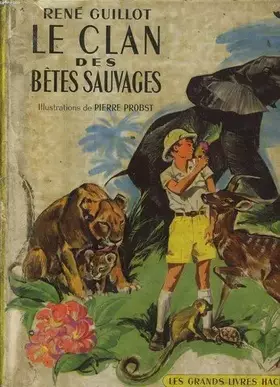 Couverture du produit · LE CLAN DES BETES SAUVAGES
