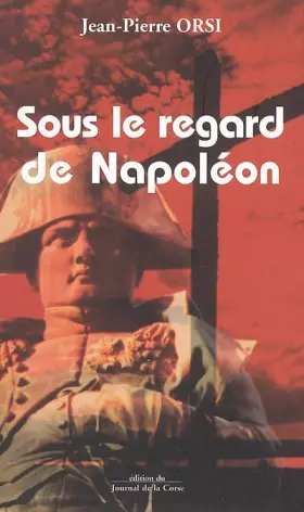 Couverture du produit · Sous le regard de Napoléon