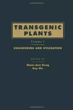Couverture du produit · Transgenic Plants, Volume 1: Engineering and Utilization