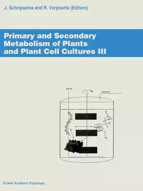 Couverture du produit · Primary and Secondary Metabolism of Plants and Plant Cell Cultures III