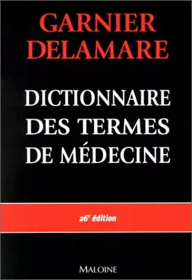 Couverture du produit · Dictionnaire des termes de médecine, 26e édition