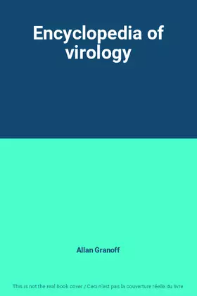 Couverture du produit · Encyclopedia of virology