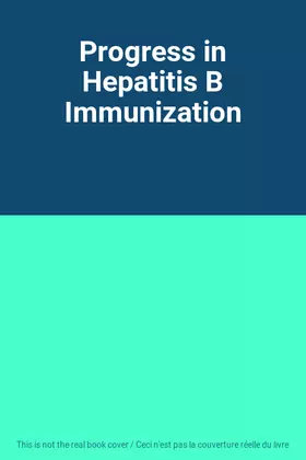 Couverture du produit · Progress in Hepatitis B Immunization