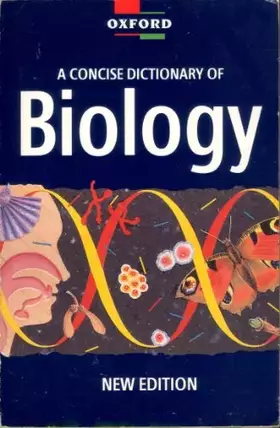 Couverture du produit · A Concise Dictionary of Biology (Oxford Paperback Reference)