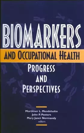 Couverture du produit · Biomarkers and Occupational Health: Progress and Perspectives