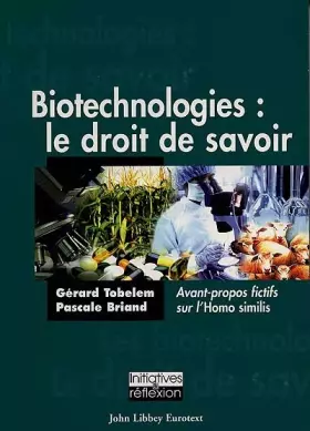 Couverture du produit · Biotechnologies : Le Droit de savoir