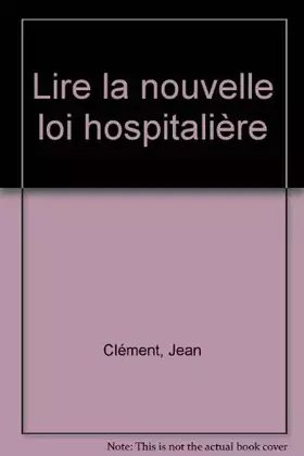 Couverture du produit · Lire la nouvelle loi hospitalière