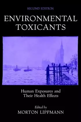 Couverture du produit · Environmental Toxicants: Human Exposures and Their Health Effects