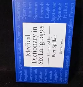 Couverture du produit · Medical Dictionary in Six Languages (English, French, German, Japanese, Italian and Spanish Edition)