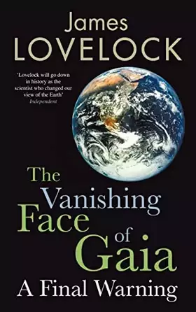 Couverture du produit · The Vanishing Face of Gaia: A Final Warning