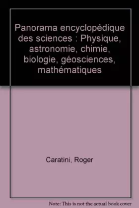 Couverture du produit · Panorama encyclopédique des sciences : Physique, astronomie, chimie, biologie, géosciences, mathématiques