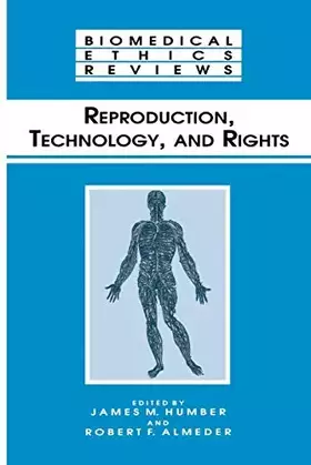 Couverture du produit · Reproduction, Technology, and Rights (Biomedical Ethics Reviews)