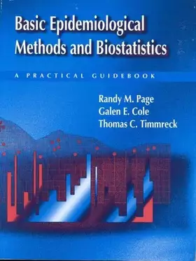 Couverture du produit · Basic Epidemiological Methods and Biostatistics: A Practical Guidebook: . (Jones and Bartlett Series in Health Science and Phys