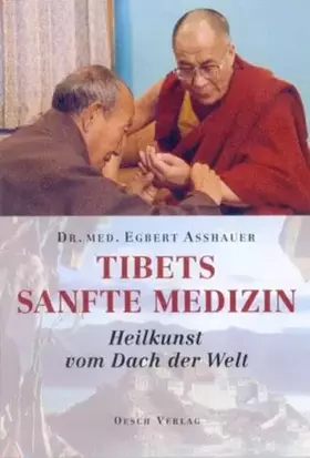 Couverture du produit · Tibets sanfte Medizin: Heilkunst vom Dach der Welt (Gesundheit für Alle)